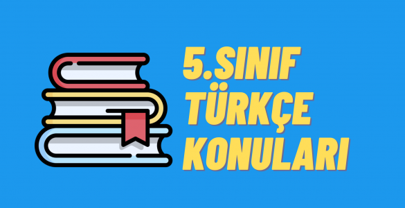 5. Sınıf Türkçe Konuları