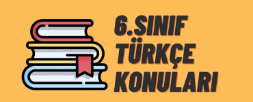 6.sınıf Türkçe Konuları