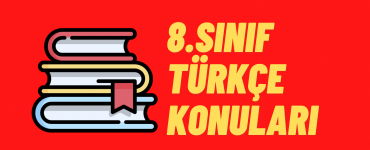8.sınıf Türkçe Konuları
